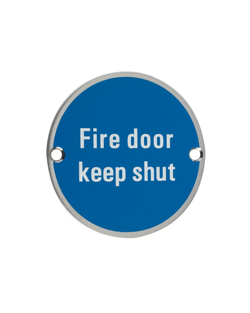 Fire Door Keep Shut - Satin Stainless Steel